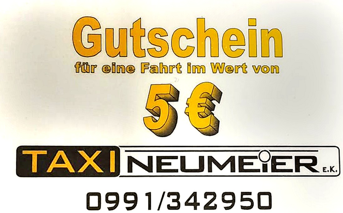 Taxi-Gutschein von Taxi Neumeier e.K. für eine Fahrt im Wert von 5 Euro, mit Firmenlogo und der Rufnummer 0991 342950